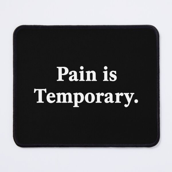 Item preview, Pain Is Temporary Motivational Saying designed and sold by Fuechse.