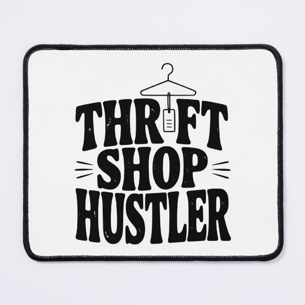 Item preview, Thrift Shop Hustler designed and sold by Frank Ring.