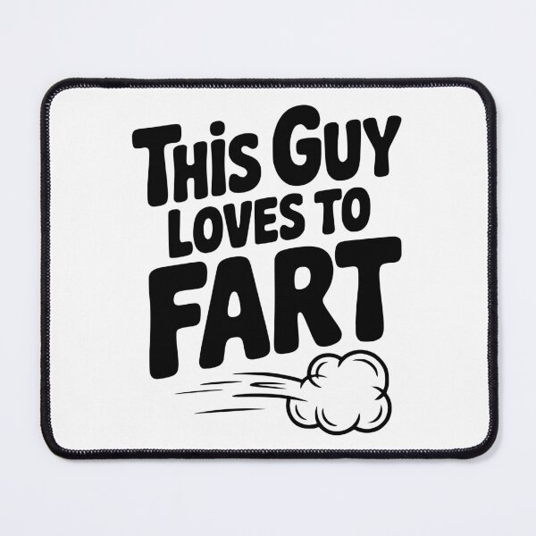 Item preview, This Guy Loves to Fart designed and sold by Frank Ring.