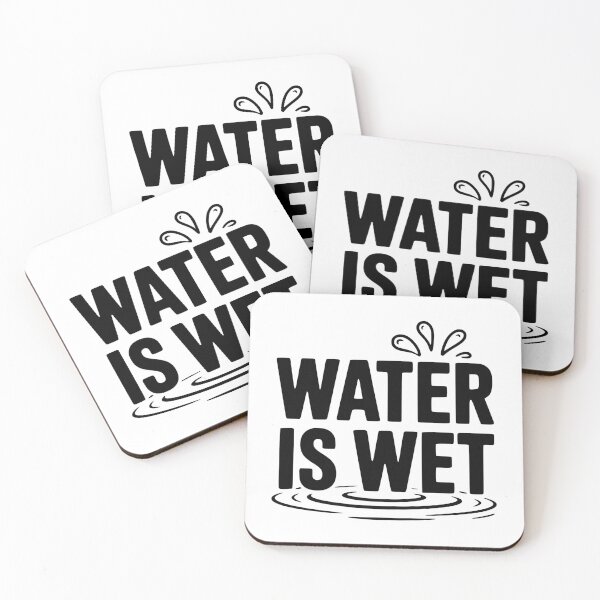Item preview, Water is Wet designed and sold by Frank Ring.