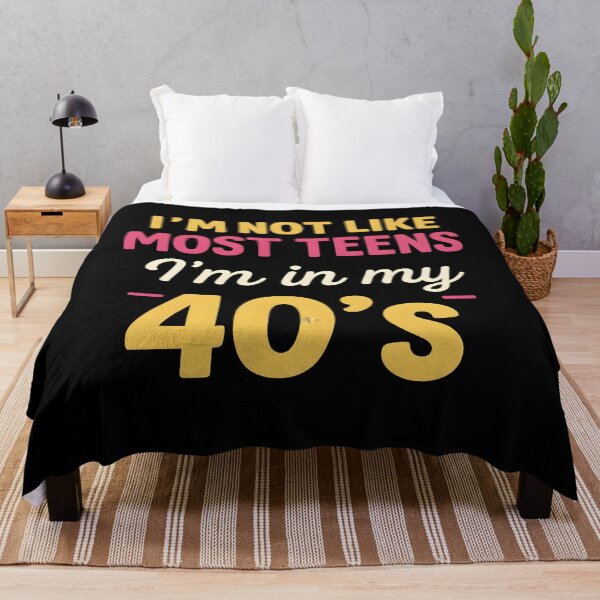 Item preview, I'm Not Like Most Teens I'm In My 40's designed and sold by hemagamo.