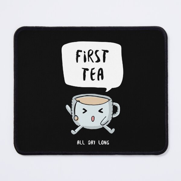Item preview, First Tea designed and sold by TalkTee Me.