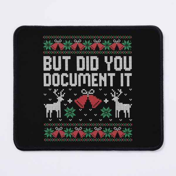 Item preview, But Did You Document It Funny Office Christmas Ugly Sweater designed and sold by BaidenNeta.