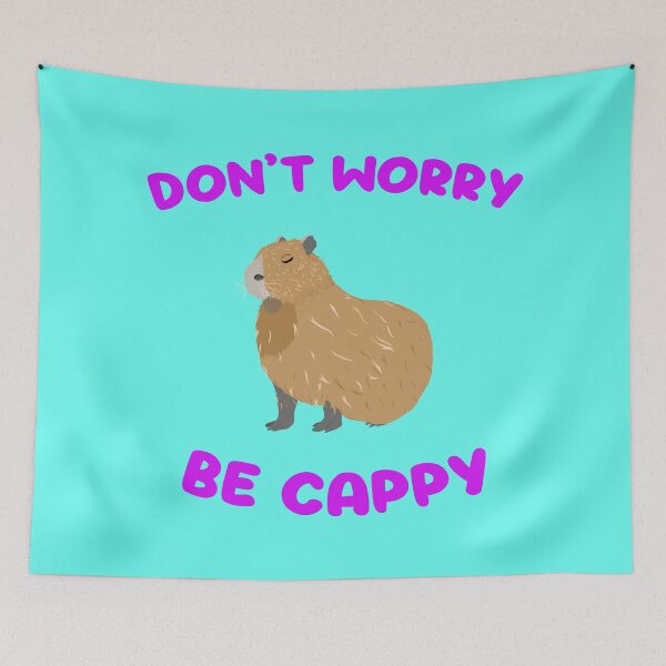 Item preview, Don't worry be cappy relaxed capybara designed and sold by TiffinByLK.