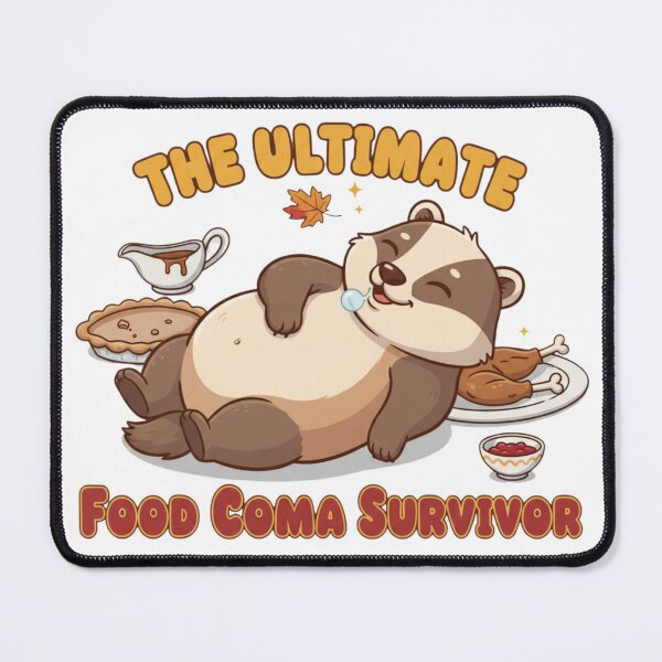 Item preview, The Ultimate Food Coma Survivor - Funny Thanksgiving Badger Feast Art designed and sold by VandalMuse.