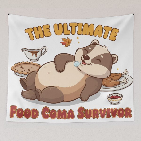 Item preview, The Ultimate Food Coma Survivor - Funny Thanksgiving Badger Feast Art designed and sold by VandalMuse.
