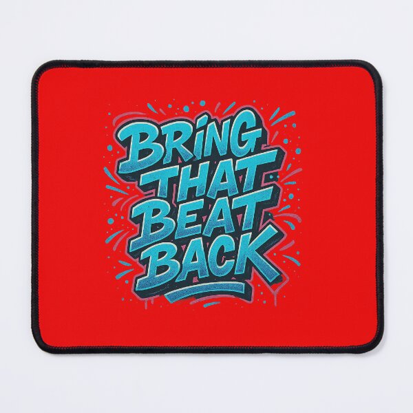 Item preview, BRING THAT BEAT BACK - RAP MC DJ QUOTE FOR HIP HOP AND MUSIC FANS designed and sold by An Artist To The Fullest.