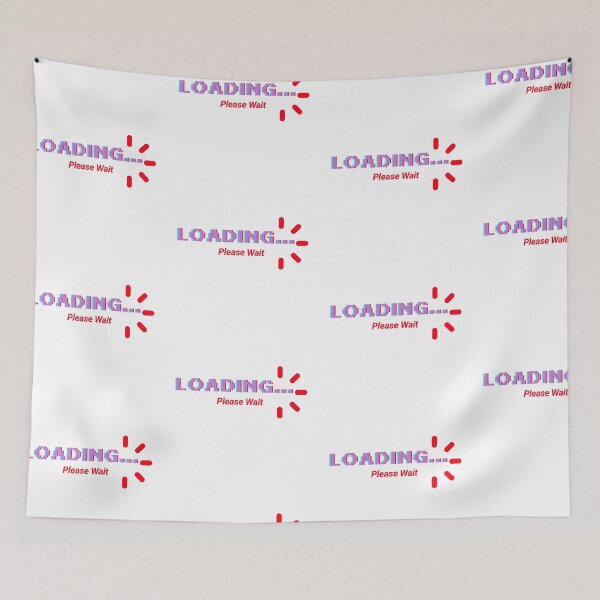 Item preview, Loading… Please Wait – Funny Tech & Relatable Meme designed and sold by ade-datt.