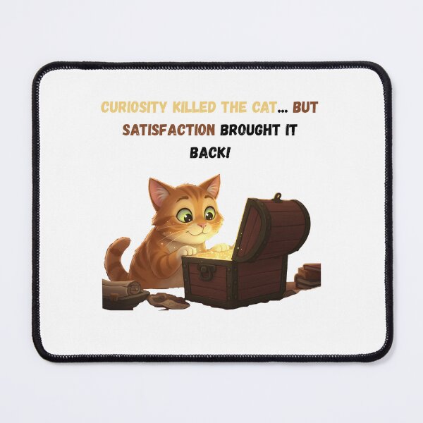 Item preview, Curiosity Cat Treasure Chest Funny Quote Design designed and sold by katemaryME.