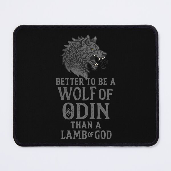 Item preview, better to be a wolf of odin than a lamb of god designed and sold by FandomizedRose.