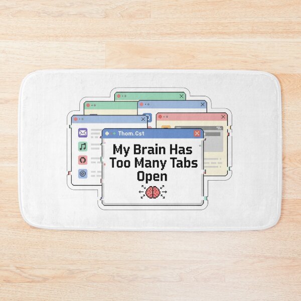 Item preview, My Brain Has Too Many Tabs Open – Funny Retro Tech Sticker / T-shirt designed and sold by MAEshopstore.