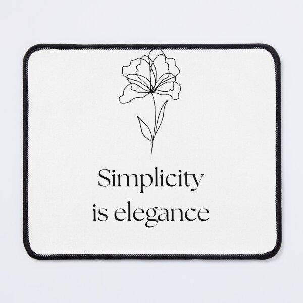 Item preview, SIMPLICITY IS ELEGANCE designed and sold by Cute and Funny.