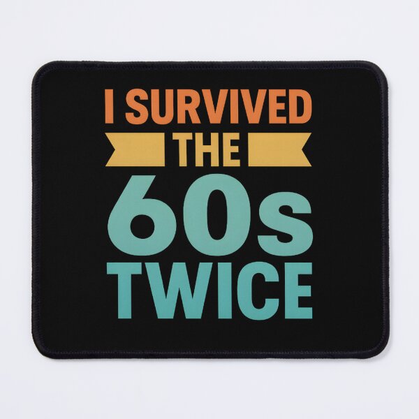 Item preview, I Survived The 60s Twice Birthday designed and sold by hemagamo.