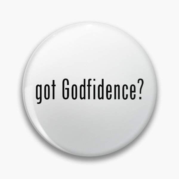 Item preview, got Godfidence? designed and sold by threadsjam.