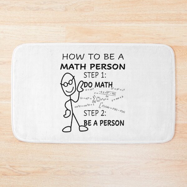 Item preview, Funny Nerdy How to be a Math Person Do Math Be A Person Math Teacher Black Text designed and sold by MathWare MathClips.