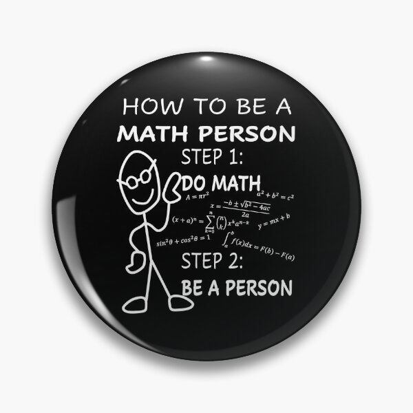 Item preview, Funny Nerdy How to be a Math Person Do Math Be A Person Math Teacher White Text designed and sold by MathWare MathClips.