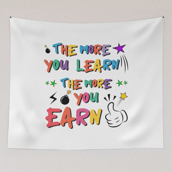 Item preview, the more you learn the more you earn designed and sold by ScOrPiOn sHoP.