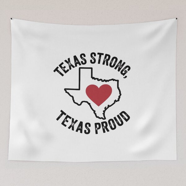 Item preview, Texas Strong Texas Proud designed and sold by Peter Stawicki.
