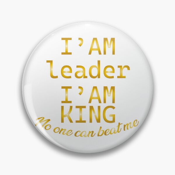 Item preview, I am the leader, nobody can beat me designed and sold by ArtWearStudio12.
