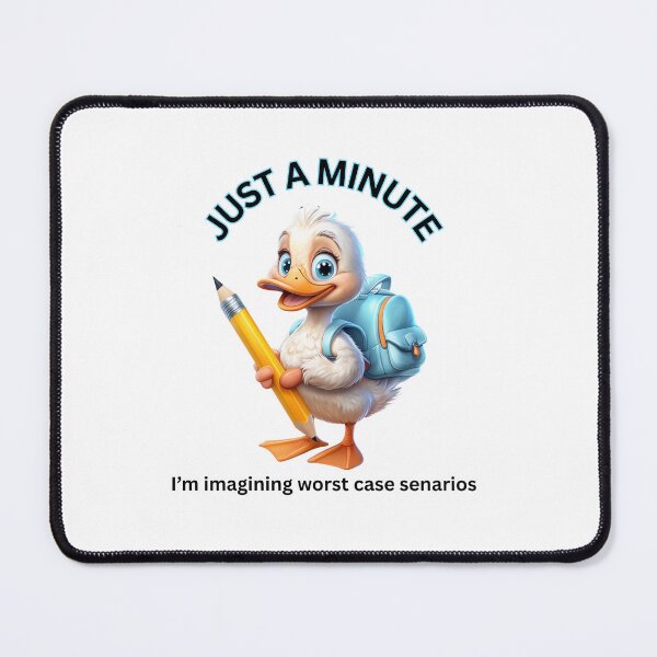 Item preview, Just A Minute I'm Imagining Worst Case Scenarios T-Shirt | Cute Duck Anxiety Humor Gift | Funny Pessimist Coffee Mug | Back to School Stress Sticker designed and sold by WHDProduction45.