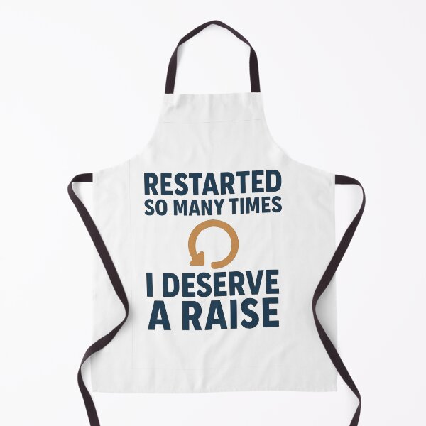 Item preview, Restarted So Many Times I Deserve a Raise - IT Humor Retro Design designed and sold by Work Life Tees.