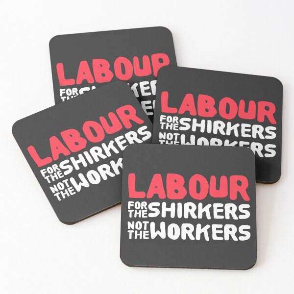 Item preview, Labour, for the shirkers not the works designed and sold by Gammonandpineapple.