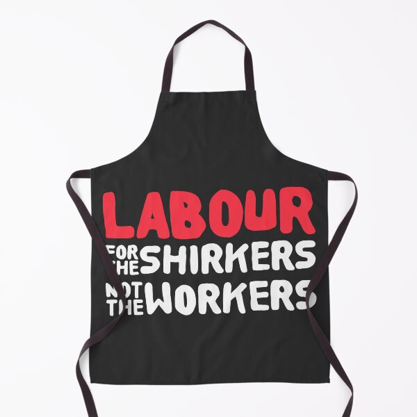 Item preview, Labour, for the shirkers not the works designed and sold by Gammonandpineapple.