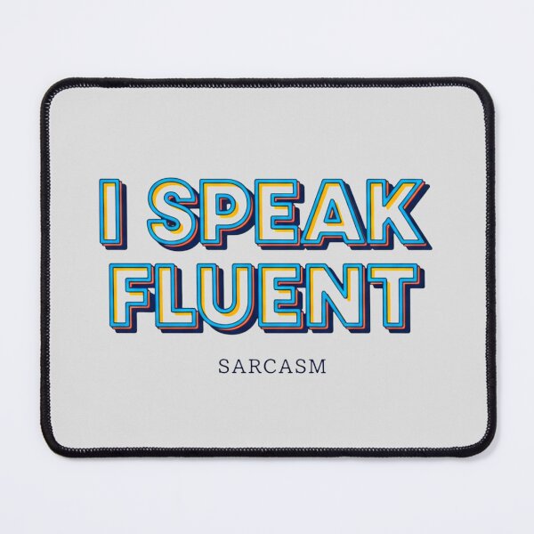 Item preview, Retro Fluent Sarcasm Quote designed and sold by SholoStudio.