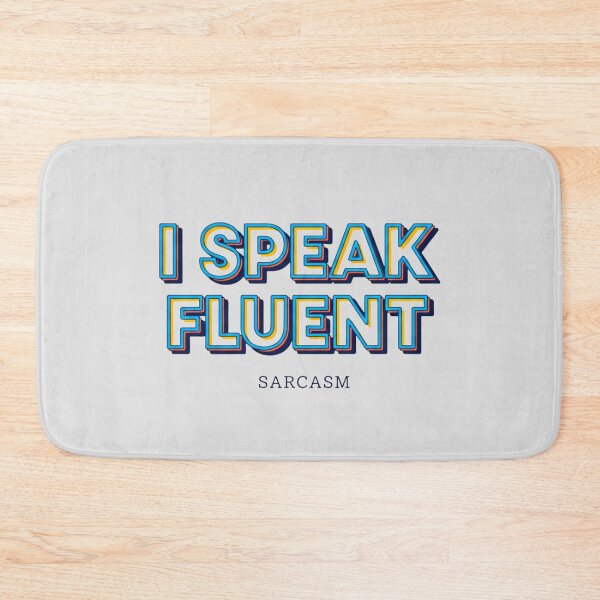Item preview, Retro Fluent Sarcasm Quote designed and sold by SholoStudio.