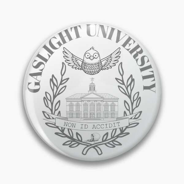 Item preview, Gaslight University Grey designed and sold by CringeCentral.