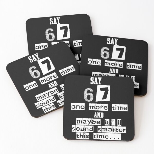 Item preview, Say 67 One More Time, no More 67 designed and sold by EwaVerse.