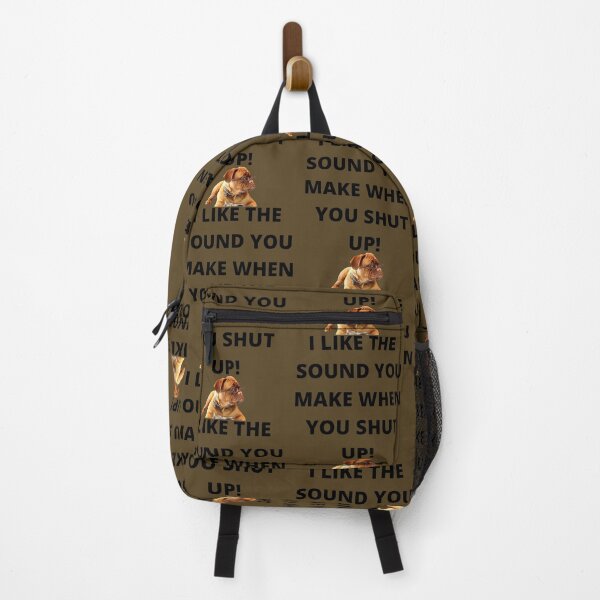 Item preview, I LIKE THE SOUND YOU MAKE WHEN YOU SHUT UP! designed and sold by JACI'S STORE.