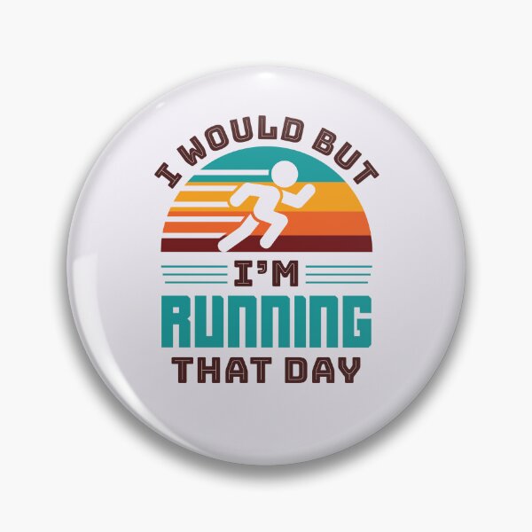 Item preview, I Would But I'm Running That Day Funny Runner designed and sold by jaygo.