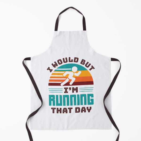 Item preview, I Would But I'm Running That Day Funny Runner designed and sold by jaygo.