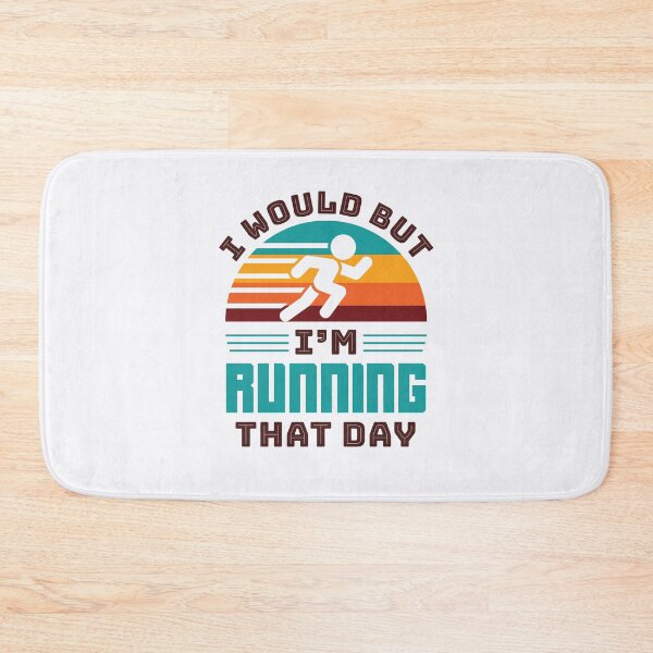 Item preview, I Would But I'm Running That Day Funny Runner designed and sold by jaygo.