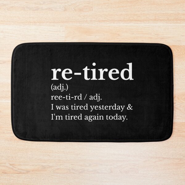 Item preview, Re-Tired I Was Tired Yesterday designed and sold by AniArtPL.