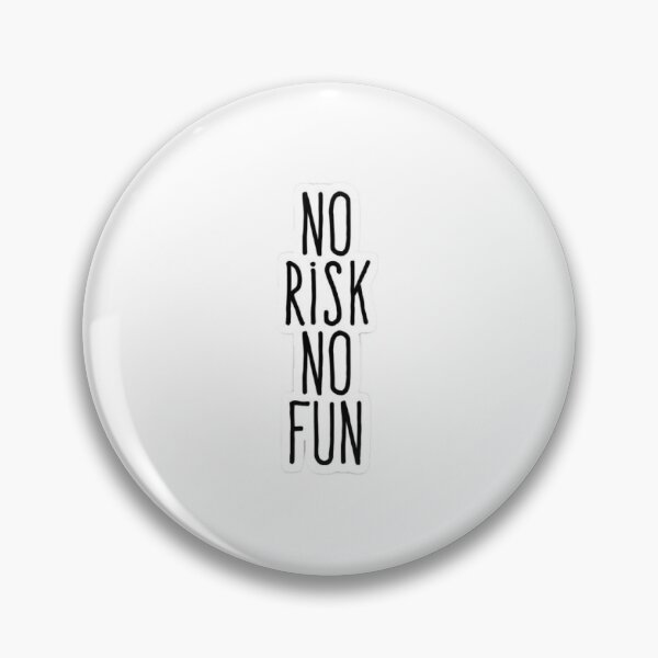 Item preview, NO RISK NO FUNNN designed and sold by Eloro.