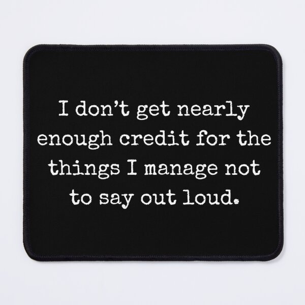 Item preview, Sarcastic Quote About Silence and Self-Control designed and sold by BoldTalk.