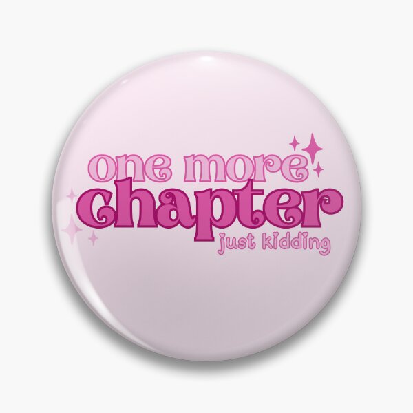 Item preview, One More Chapter (just kidding) Hot Pink *+:。.。 designed and sold by BookishCharmCo.