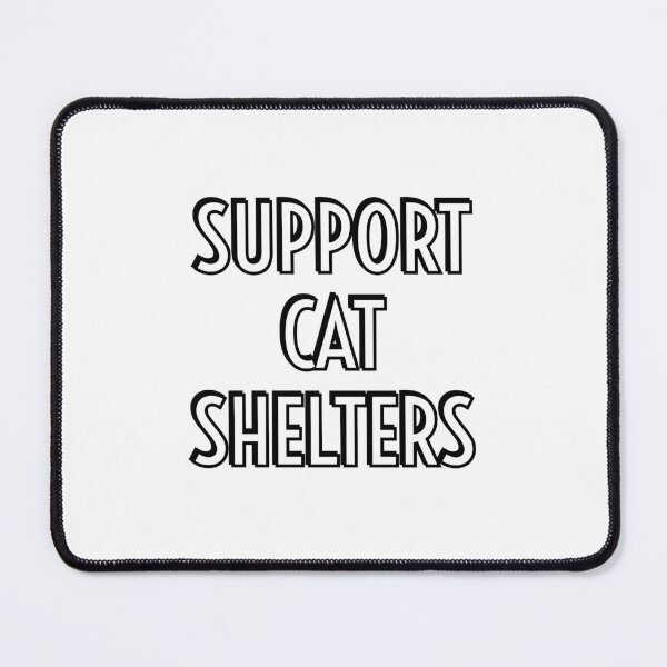 Item preview, Support Cat Shelters designed and sold by Inspirationmotivation.