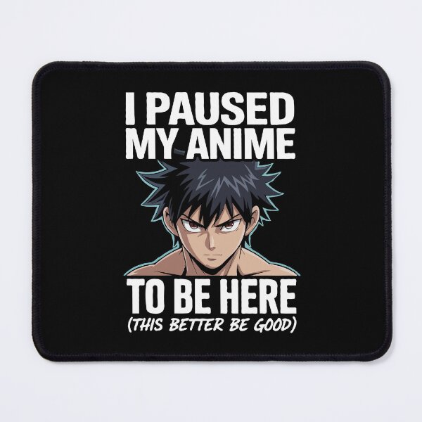 Item preview, I Paused My Anime To Be Here Funny Otaku Design - Anime Lover Gift - Cool Manga Boy Art for Gamers & Weebs designed and sold by BrainBubbleArt.
