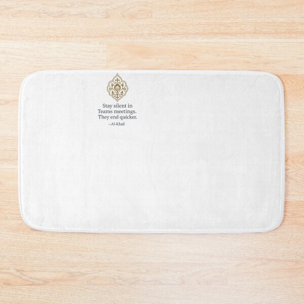 Item preview, Stay Silent in Teams Meetings – Al-Khafi Office Wisdom designed and sold by The Murcian Path.