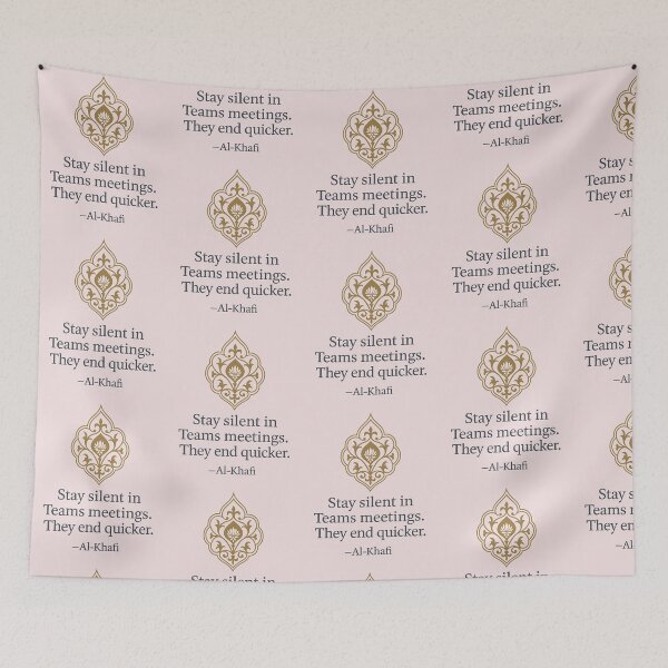 Item preview, Stay Silent in Teams Meetings – Al-Khafi Office Wisdom designed and sold by The Murcian Path.