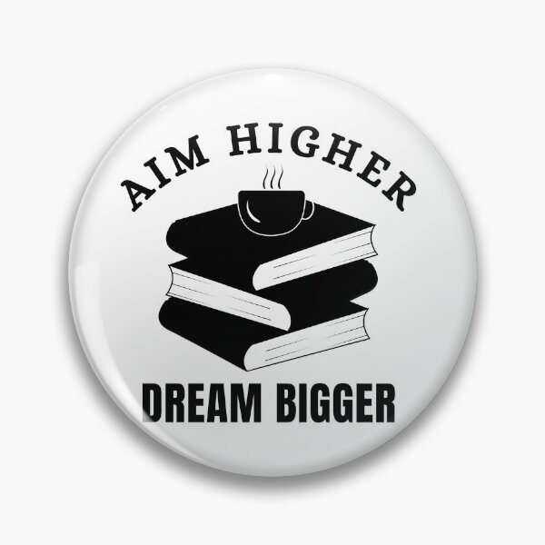 Item preview, Aim Higher – Dream Bigger designed and sold by proviax.