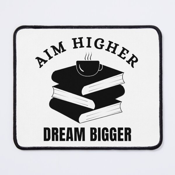 Item preview, Aim Higher – Dream Bigger designed and sold by proviax.