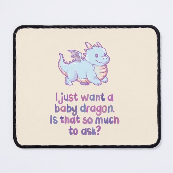 Item preview, I just want a baby dragon! designed and sold by Jess.a.creates.