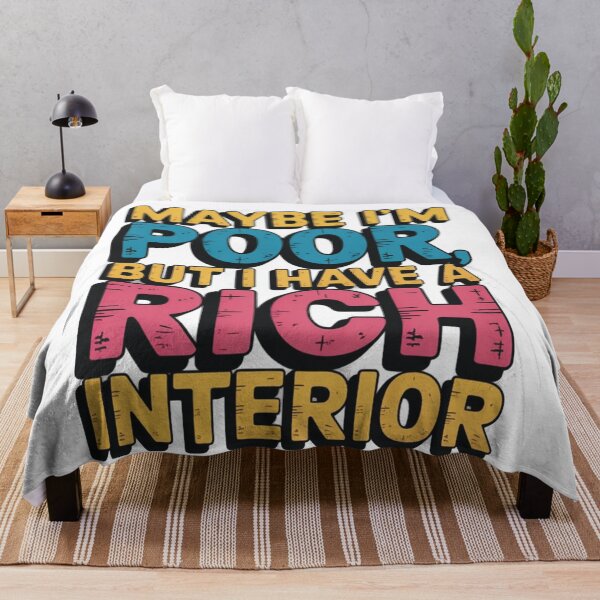 Item preview, Maybe i,m poor but i have a rich interior designed and sold by DreamOnShirts.