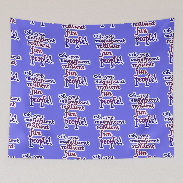 Item preview, Oh you magnificent resilient fun people, blue to red designed and sold by mntimg.