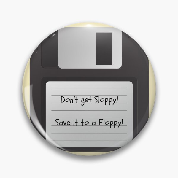 Item preview, Don't get sloppy! Save it to a floppy! designed and sold by BeastyBuy.