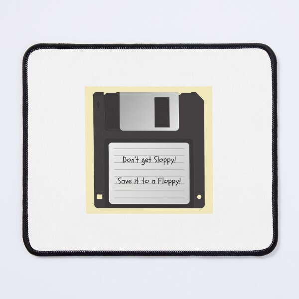 Item preview, Don't get sloppy! Save it to a floppy! designed and sold by BeastyBuy.